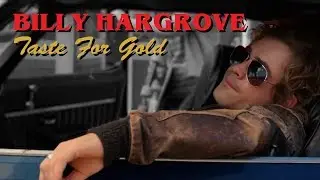 BILLY HARGROVE - Taste For Gold