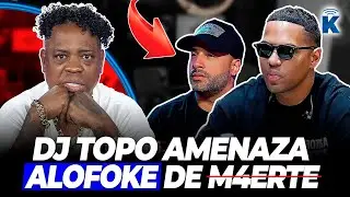 DJ TOPO AMENAZA CON QUITAR ALOFOKE DEL MEDIO Y A TODO SU EQUIPO!!!