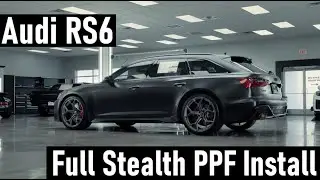 Audi RS6 Full Stealth Paint Protection Film Install