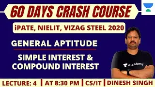 L4: Simple Interest and Compound Interest | General Aptitude | Engineering Mathematics | GATE/ESE
