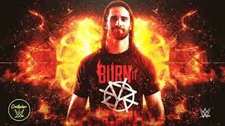 Seth Rollins - Burn It Down(Official Theme)