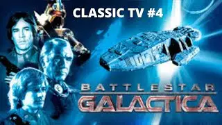 BATTLESTAR GALACTICA - THE SERIES  (1978-1980) - CLASSIC TV #4 - Retrospective and Review