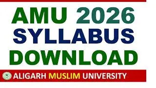 How to Download AMU Entrance Exam 2026 New Syllabus|AMU Admission 2026|Aligarh Muslim University