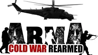 Armed Assault  [PC] #1 Playing Mission 1 of Cold War Rearmed Mod for ArmA 1