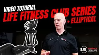 How To Use the Life Fitness Club Series+ Elliptical | SL Console Workout & Setup Guide