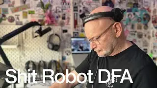 Shit Robot DFA @TheLotRadio 04-15-2025