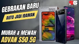 ADVAN S50 5G RILIS TERBARU AKHIR TAHUN 2025