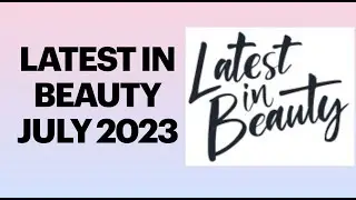 FULL REVEAL LATEST IN BEAUTY JULY 2023 LINEUP PRODUCTS | BEAUTY SUBSCRIPTION BOX | UNBOXINGWITHJAYCA
