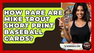 How Rare Are Mike Trout Short Print Baseball Cards? - The Memorabilia Zone