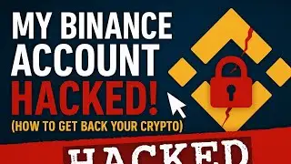 Binance account hacked! (How to recover your crypto) 