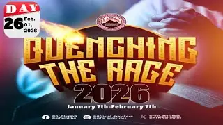 Day 26 Quenching The Rage 2026 Quenching The Rage. Dr. D.K. Olukoya.