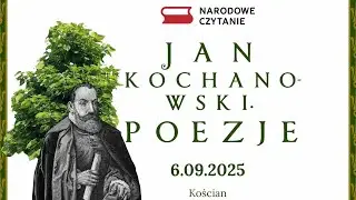 Narodowe Czytanie 2025 - Jan Kochanowski