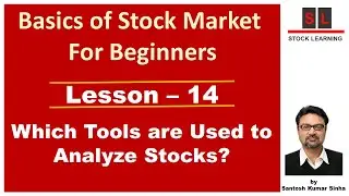 Lesson 14 - Which Tools are Used to Analyze Stocks? - Basics of Stock Market For Beginners.