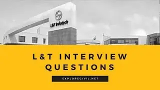 Top 10 L&T Interview Questions for Civil Engineers