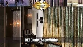 KEF Blade - Snow White (Pair) | Luxury Speakers for $32K