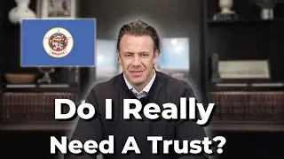Do I really need a trust in Minnesota?