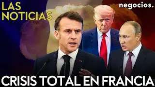 LAS NOTICIAS: Trump responde a la propuesta nuclear de Putin, crisis total en Francia y KO a Macron