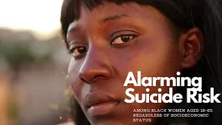 Alarming Suicide Risk Among Black Women Aged 18&ndash;65, Regardless of Socioeconomic Status