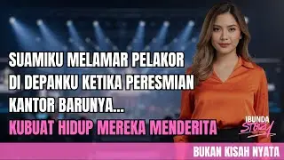 SUAMIKU MELAMAR PELAKOR DI DEPANKU KETIKA PERESMIAN KANTOR BARUNYA... KUBUAT HIDUP MEREKA MENDERITA!