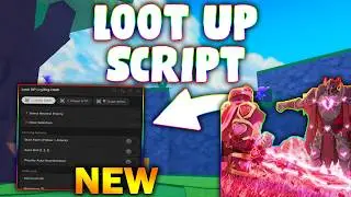 *NEW* Loot Up! Script (PASTEBIN 2026) (AUTO FARM , AUTO SKILL , AUTO LOOT )