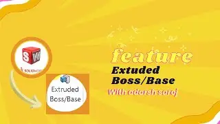 Solidworks 2026 feature/ Extruded boss base for beginners.