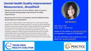 Dental Health Quality Improvement Measurement&hellip;Simplified!