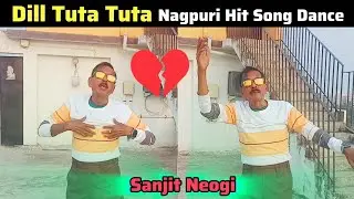 Dill tutatuta nagpuri super hit song dance acteen Sanjit neogi.like.coment subscribe please