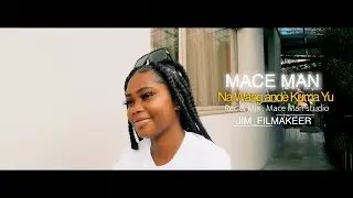 MACE MAN-NA WANG ANDE KUMA YU (vid&eacute;o vlips)