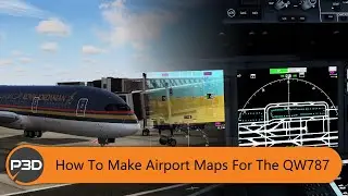 How To Make Airport Maps Of Your Scenery For The QualityWings 787