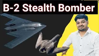 B-2 Stealth Bomber | Bomber | Bunker Buster Bomb I By manish sir