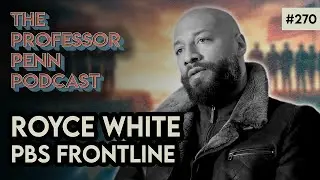 ROYCE WHITE's Interview w/ PBS Frontline | NEW GENERATION IN POLITICS w/ Royce White | EP270