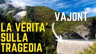 VAJONT: La VERITA' Sulla TRAGEDIA