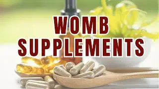 supplements i take for a healthy womb!| womb wellness!