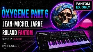 JM JARRE - OXYGENE 6 (Roland Fantom Cover by Olavier)