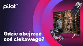 Filmy, seriale, sport i programy rozrywkowe - sprawdź Pilota WP!