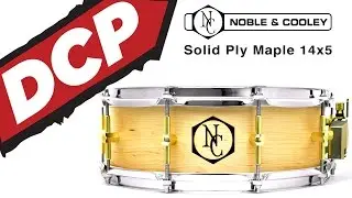 DCP Review: Noble And Cooley Solid Ply Maple Snare Drum 14x5