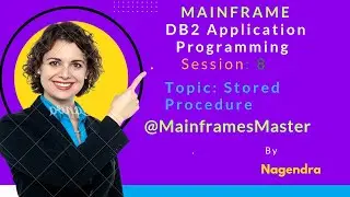 Mainframe DB2 session 8: Stored Procedure