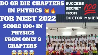 9 Do or die chapters in Physics💥🔥|NEET 2022❤️|🥰😍Score 100+ in Physics easily🤩💯