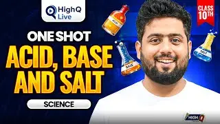 Acid Base Salt | One Shot - Exam Ready | Science | Class 10 | Complete Chapter | Hanzlah Sir