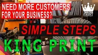 Need More Customers? Let Me Show You How  KING PRINT Business Marketing