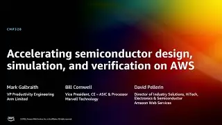 AWS re:Invent 2022 - Accelerating semiconductor design, simulation, and verification (CMP320)