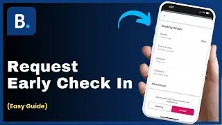 How To Request Early Check In On Booking.com !