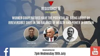 Resistance TV: Worker Cooperatives