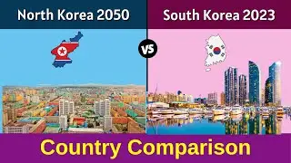 North Korea 2050 vs South Korea 2023 | South Korea 2023 vs North Korea 2050 | Country Comparison |CF