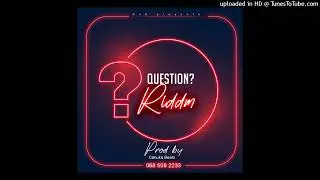 Zim dancehall RiddimQuestion Riddim demo pro by Canuka Beatz