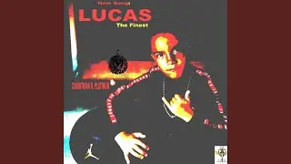 LUCAS THE FINEST (feat. LUCAS ALEXANDER KELLY)