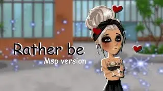 Rather be - Msp Version