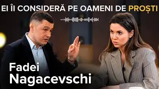 Fadei Nagacevschi: destabilizare, escroci politici, căderea Maiei