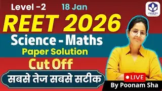 REET Mains 2025 Level - II Science-Maths Paper Solution | Paper Solution + Cut-Off 🔥 | FREE Course