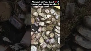 Amhdabad plane crash 😭😭 passengers money 😭😭 #ahmdabadplanecrash #planecrash #sadnews